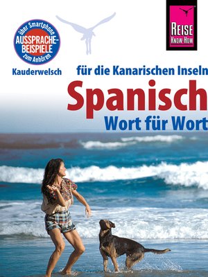 cover image of Reise Know-How Sprachführer Spanisch für die Kanarischen Inseln--Wort für Wort